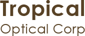 Tropical Optical Corp